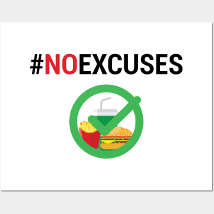 NO EXCUSES FAST FOOD Posters and Art